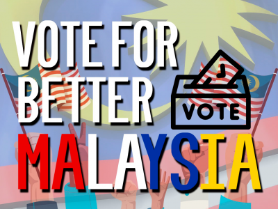 Vote For Better Malaysa